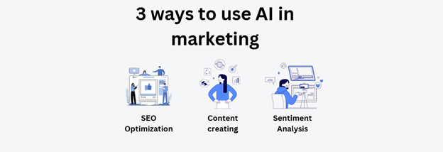 3 ways to use AI tools in marketing 